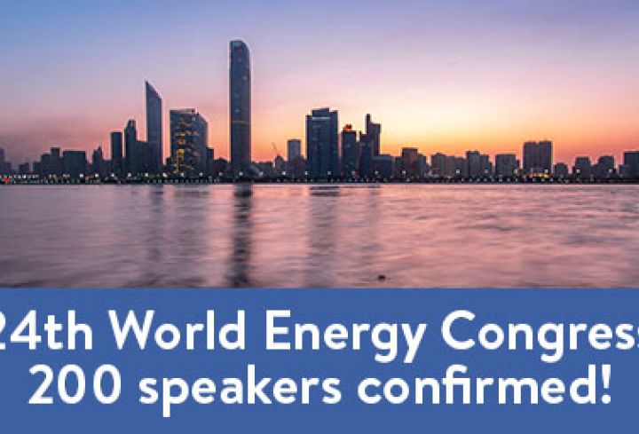 24th World Energy Congress: 200 speakers confirmed! - News & Views